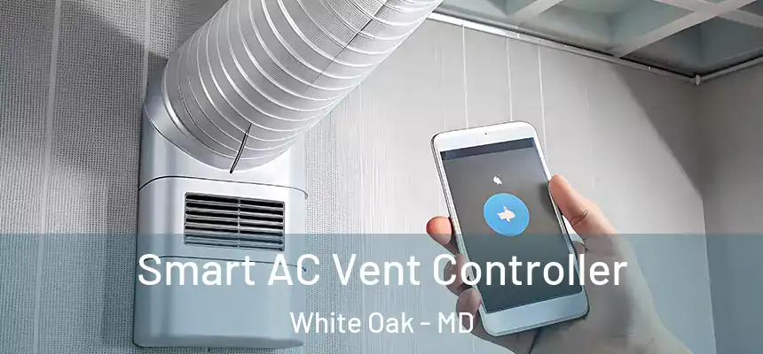  Smart AC Vent Controller White Oak - MD